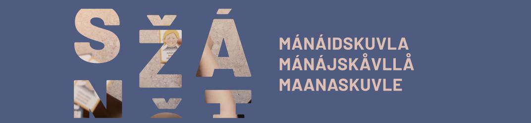 Webbanner med teksten mánáidskuvla mánájskåvlå, maanajskuvle